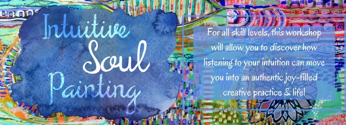 Intuitive Soul Painting 2 Day Workshop 