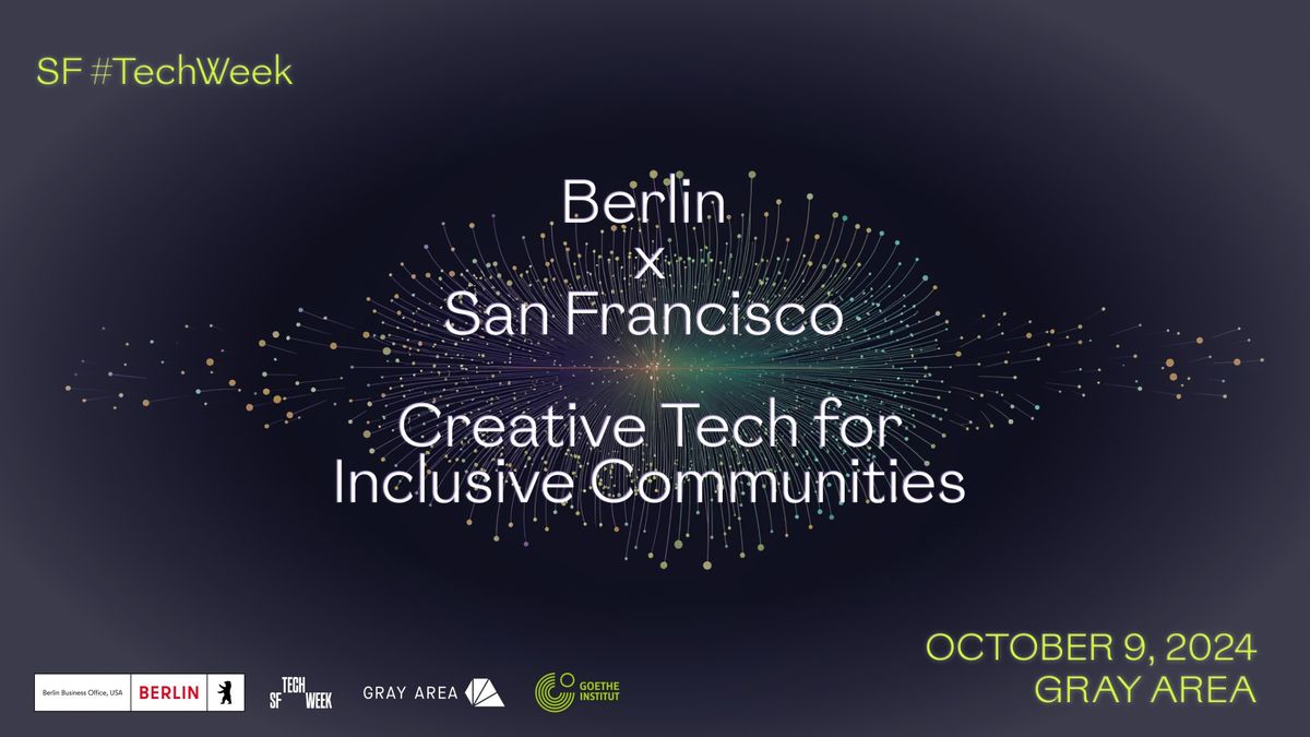 SF #TechWeek \u2014 Berlin Meets San Francisco