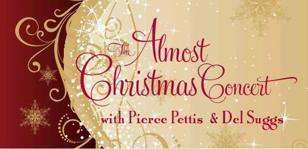 The Almost Christmas Concert with Pierce Pettis and Del Suggs