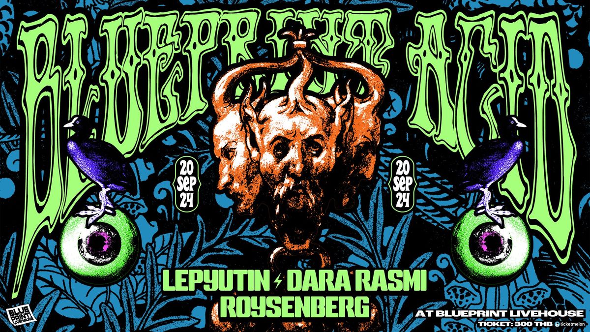 Blueprint Livehouse: LEPYUTIN + Dara Rasmi + ROYSENBERG