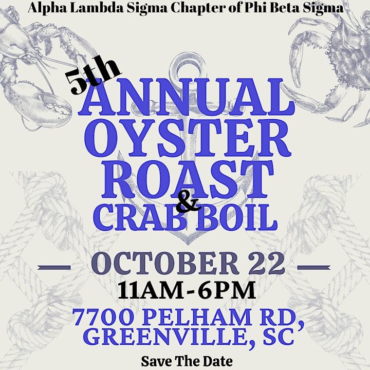 5th Annual Oyster Roast and Crab Boil, 7700 Pelham Rd, Greenville, 22