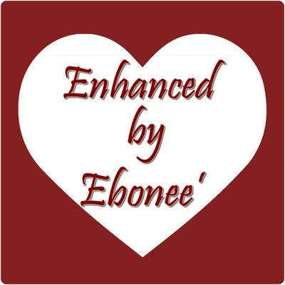 Enhanced by Ebone\u00e9, NFP ~ Ebony Stigall