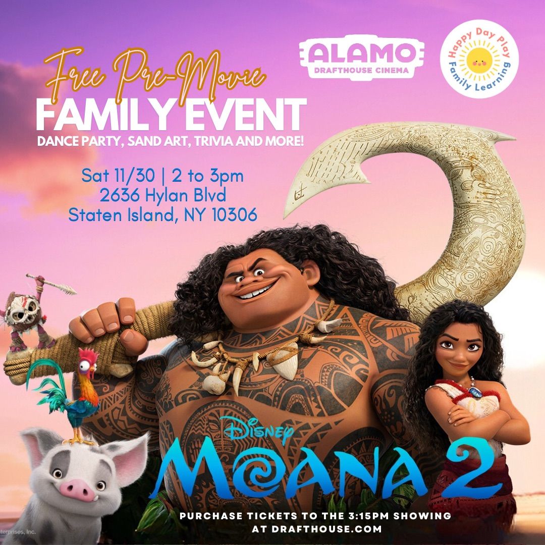 Moana 2 FREE Pre-Movie Family Event