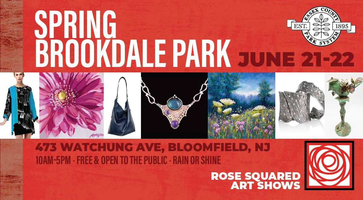 36th Annual Rose Squared Art Show Spring Brookdale Park