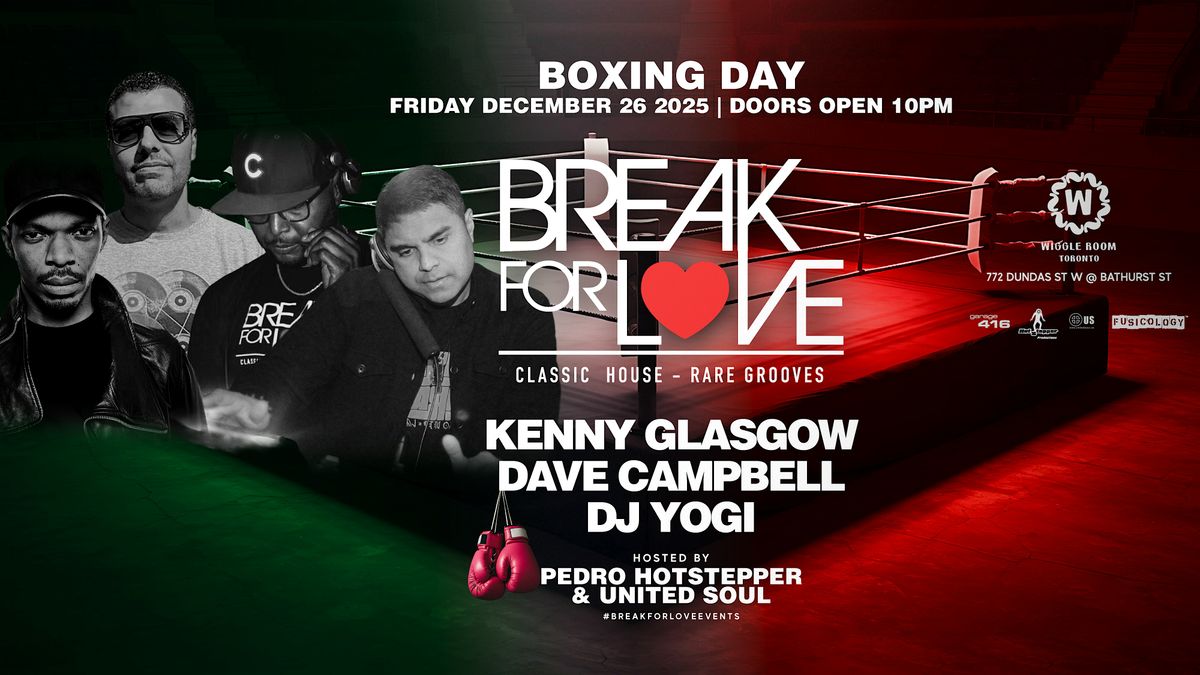 Break For LOVE ft. DJs Kenny Glasgow, DJ Yogi, Dave Campbell