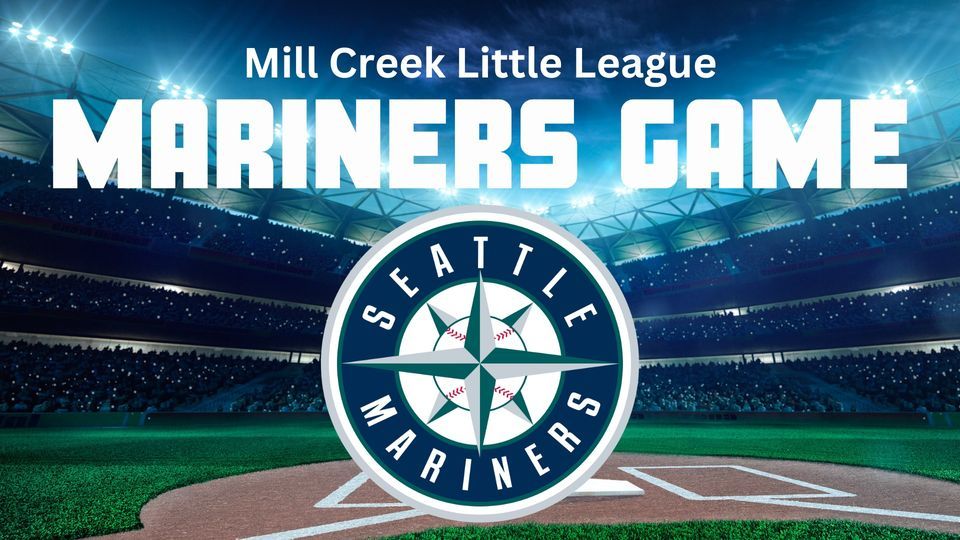 MCLL Mariners Game *Tickets Required*