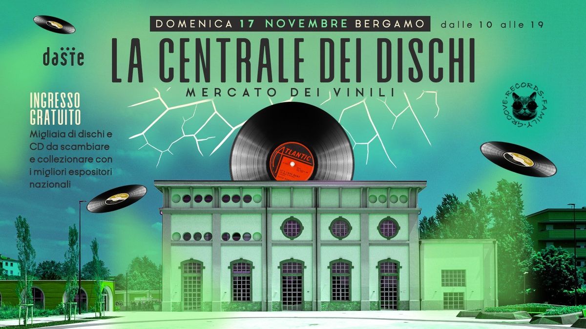 LA CENTRALE DEI DISCHI - MOSTRA E MERCATO DEL VINILE BERGAMO