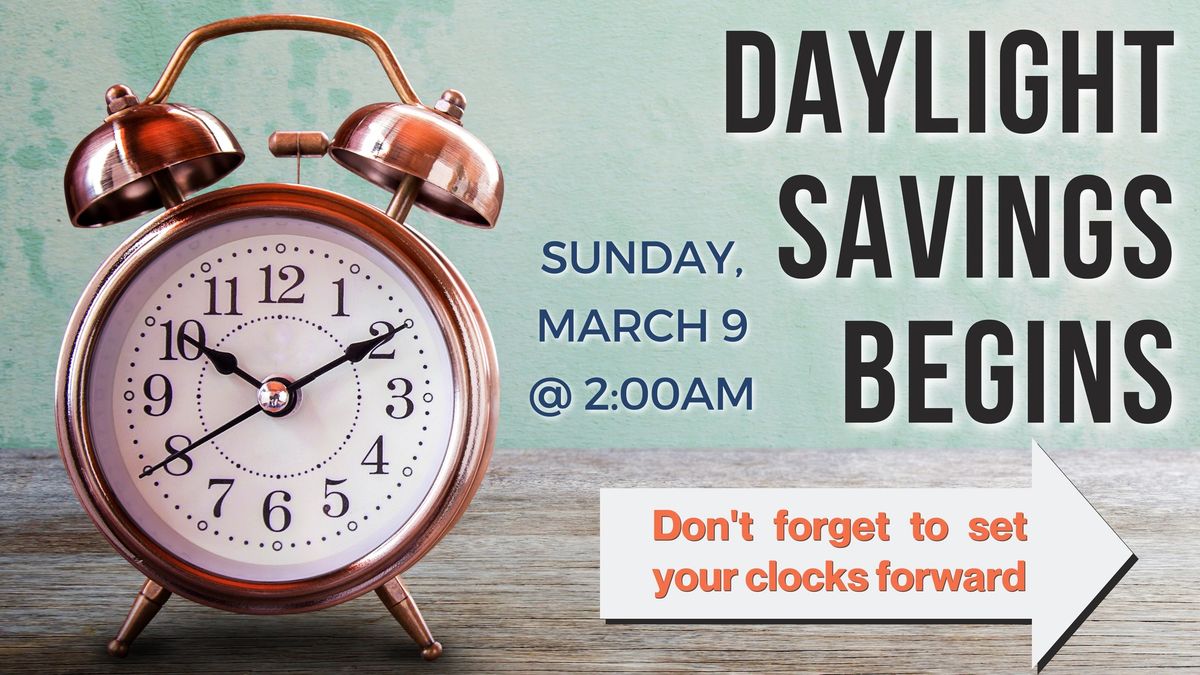 Daylight Savings Time Begins