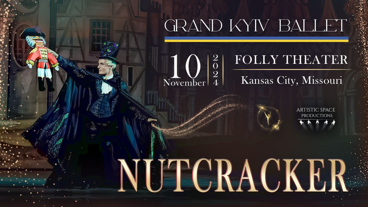 Nutcracker | Kansas City | November 10, 2024 