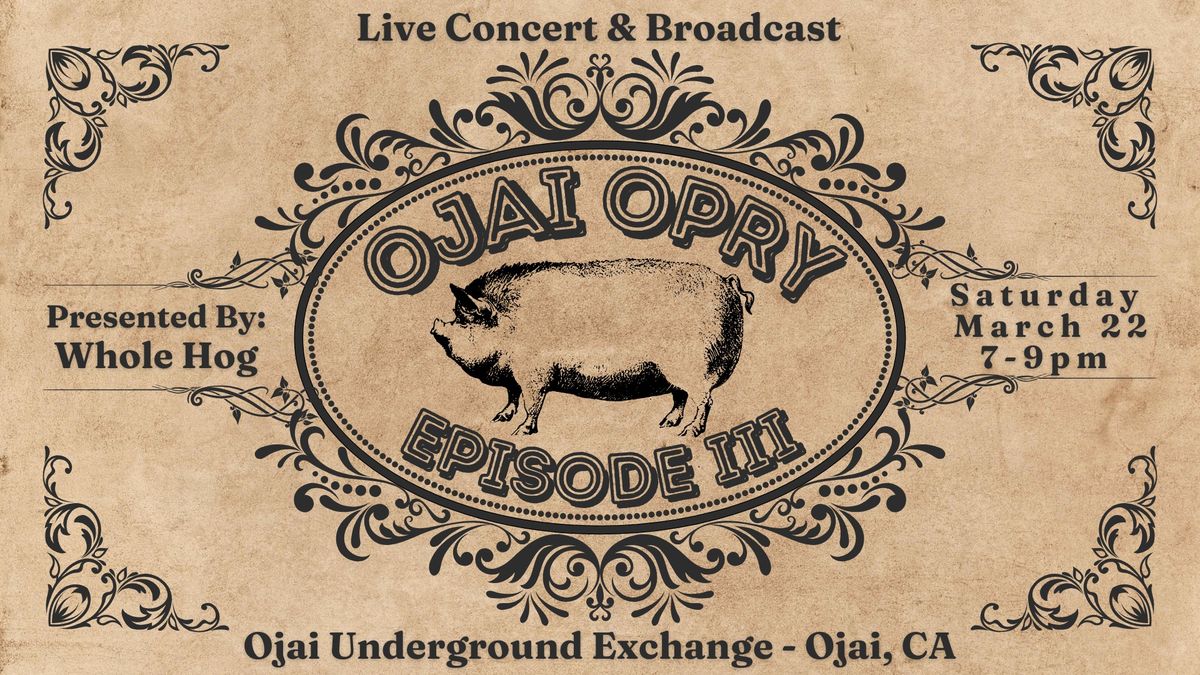 Whole Hog\u2019s Ojai Opry