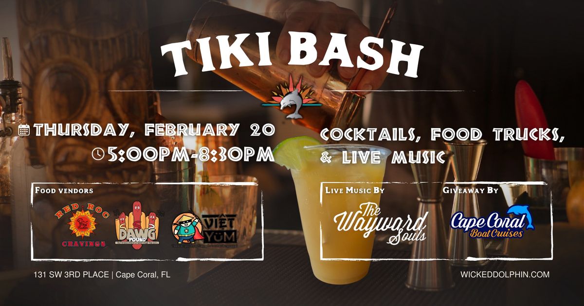 Wicked! Tiki Bash Ft. Wayward Souls