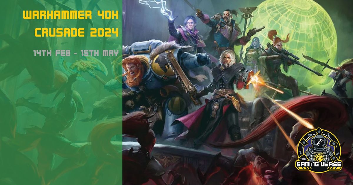 Warhammer 40k Crusade 2024 @ The Gaming Verse