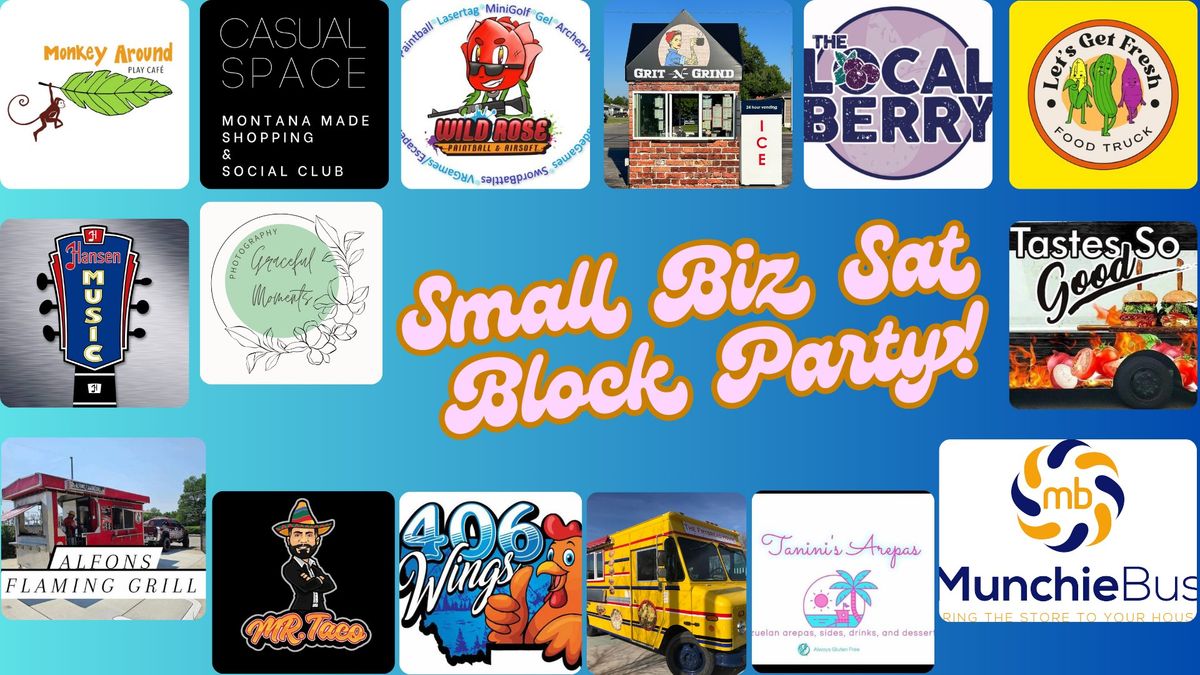 Small Business Saturday Block Party!!