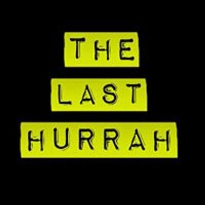 The Last Hurrah