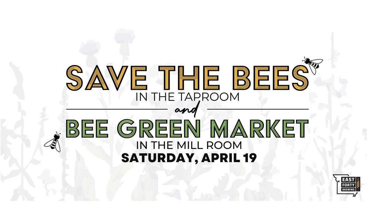 Save The Bees \/\/ Bee Green Market 2025