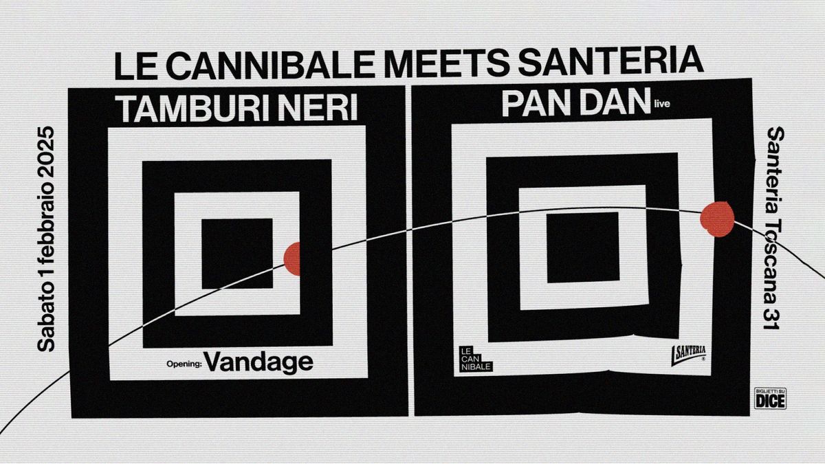 Le Cannibale meets Santeria - Tamburi Neri, Pan Dan, Vandage