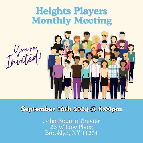 Heights Players Monthly Meeting