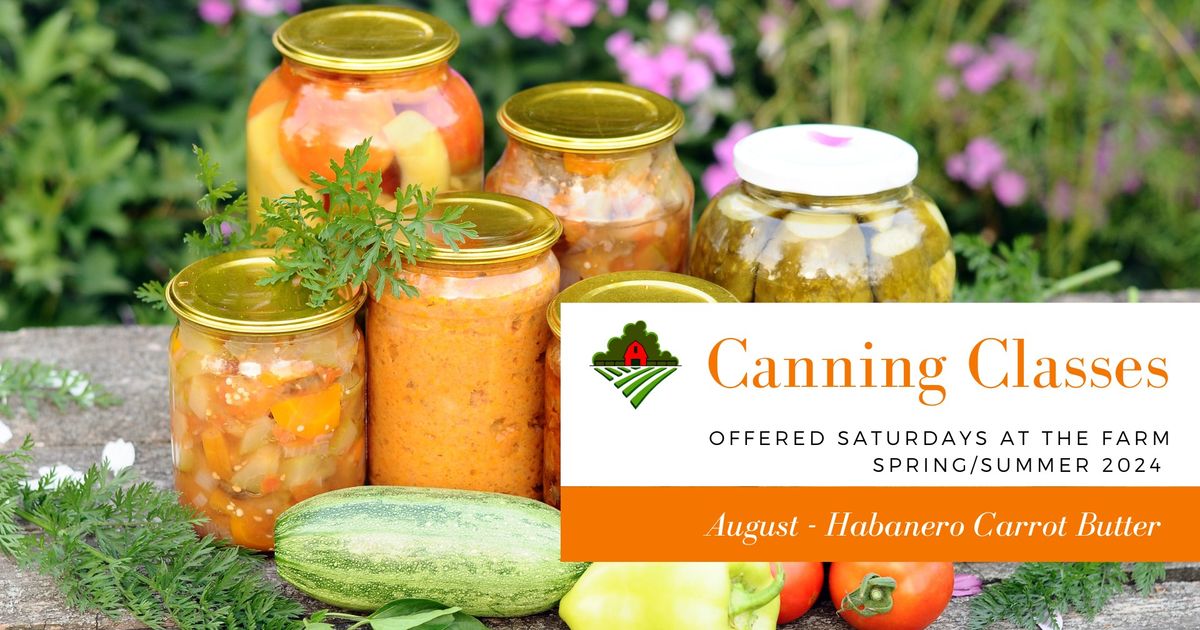 August Canning Class - Habanero Carrot Butter