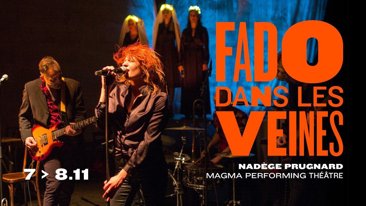 FADO DANS LES VEINES | Magma Performing Th\u00e9\u00e2tre 