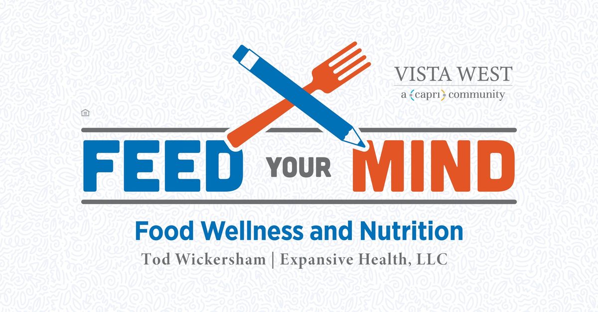 Food Wellness & Nutrition \u2013 Feed Your Mind