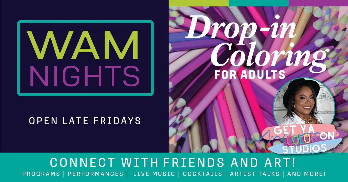 WAM Nights: Drop-in Coloring for Adults