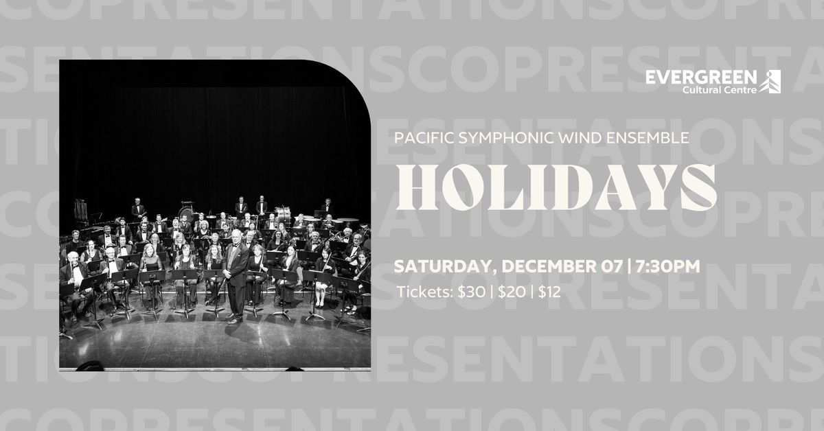 Pacific Symphonic Wind Ensemble: Holidays