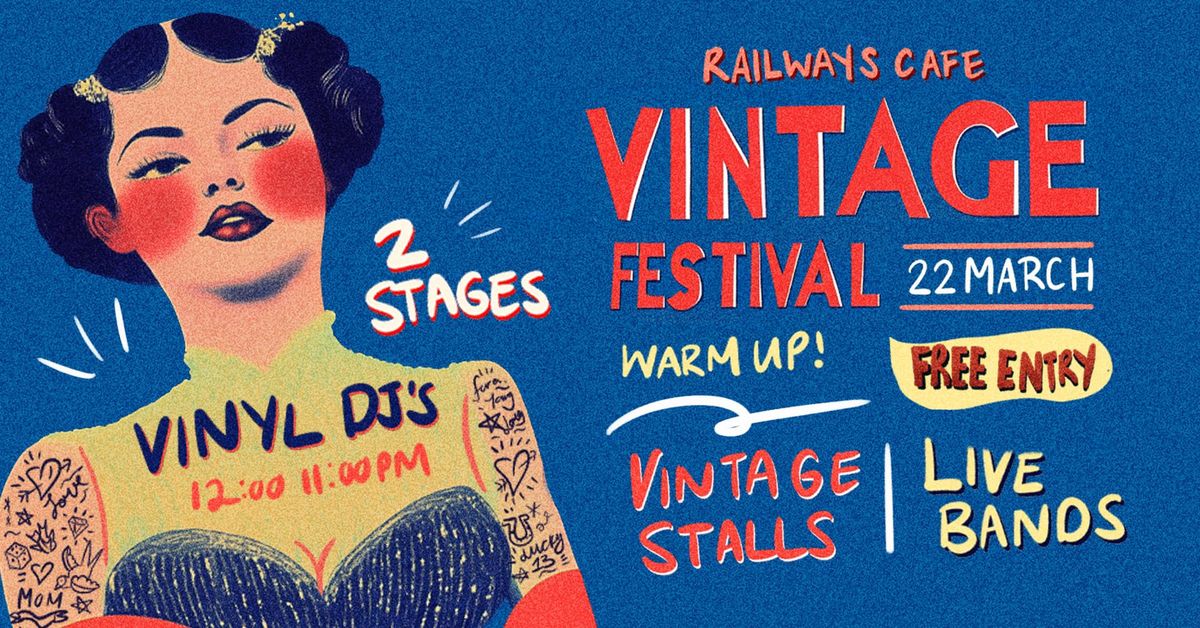 The Vintage Festival Warm Up Edition at Railways Cafe