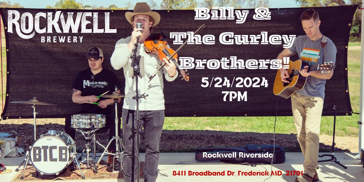 BILLY & THE CURLEY BROTHERS Live in Concert @ Rockwell Riverside