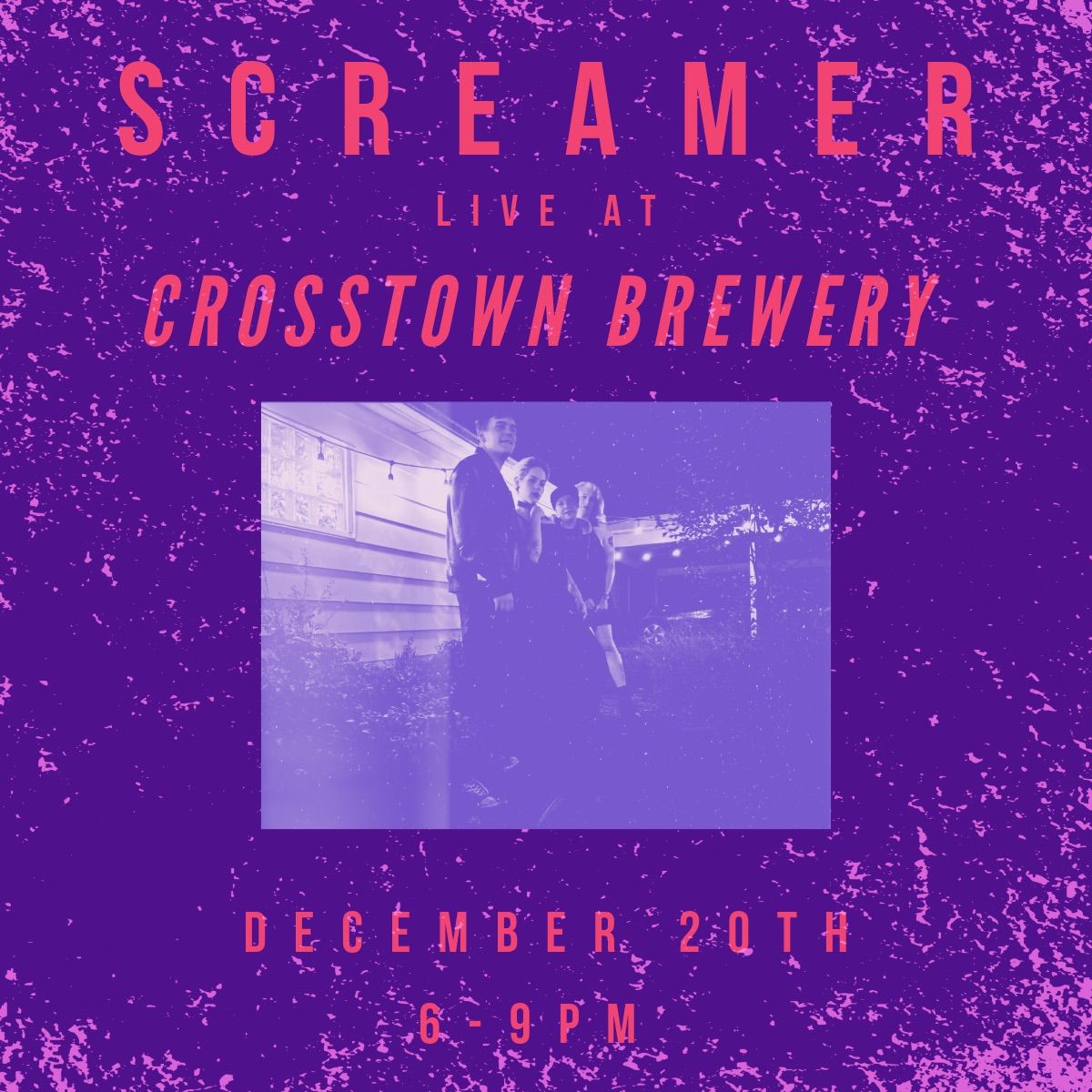 Screamer @crosstown brewery (new beer release party!!! \ud83e\udd73) FREE SHOW