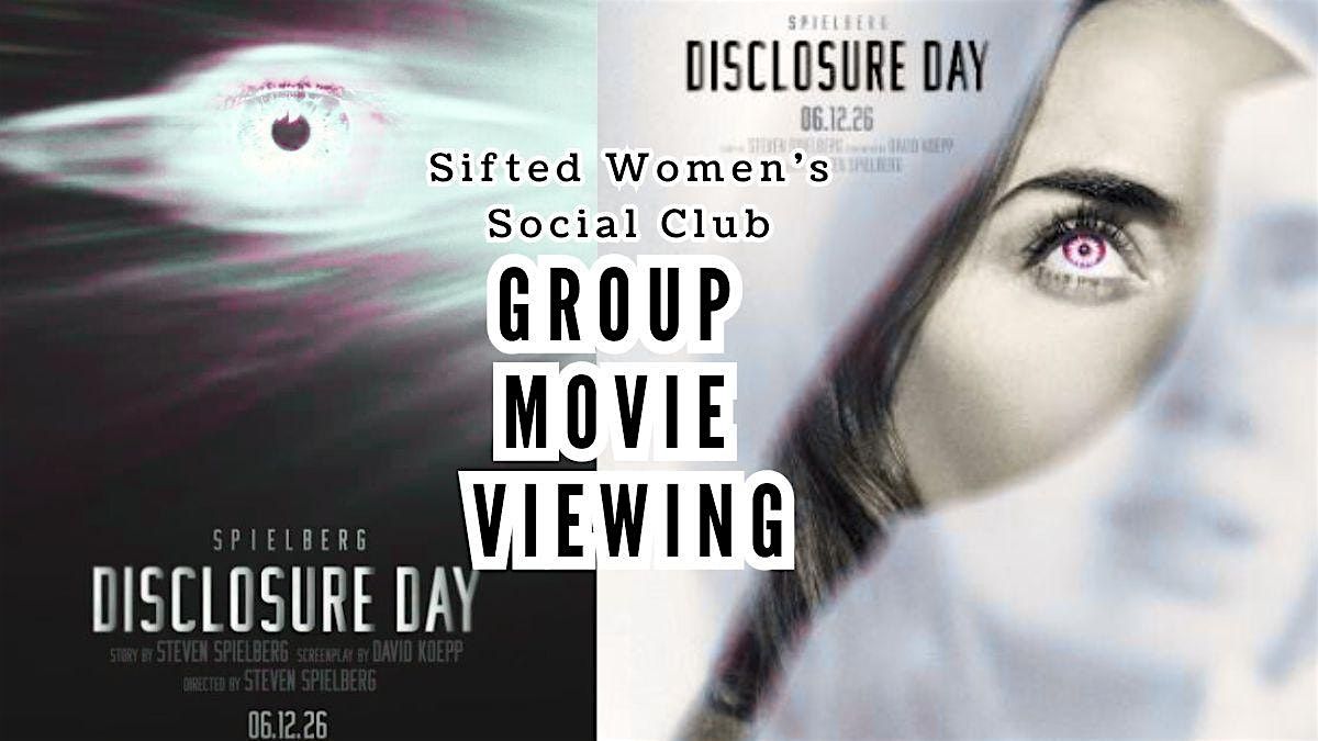Disclosure Day Group Movie Viewing