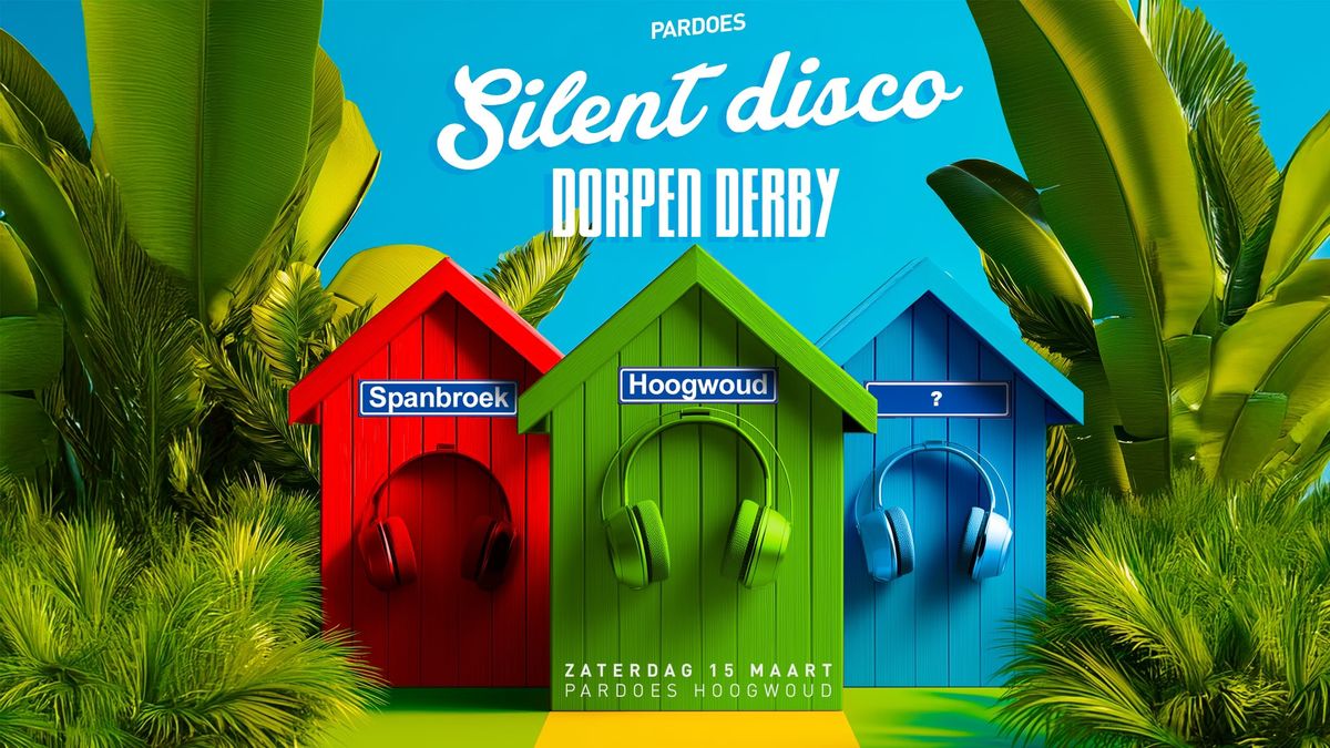 Silent Disco - Dorpen Derby