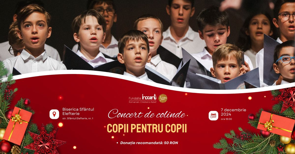 Concert de Colinde. Copii pentru Copii