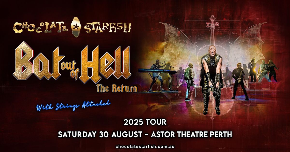 Perth Bat Out Of Hell The Return with Strings attached