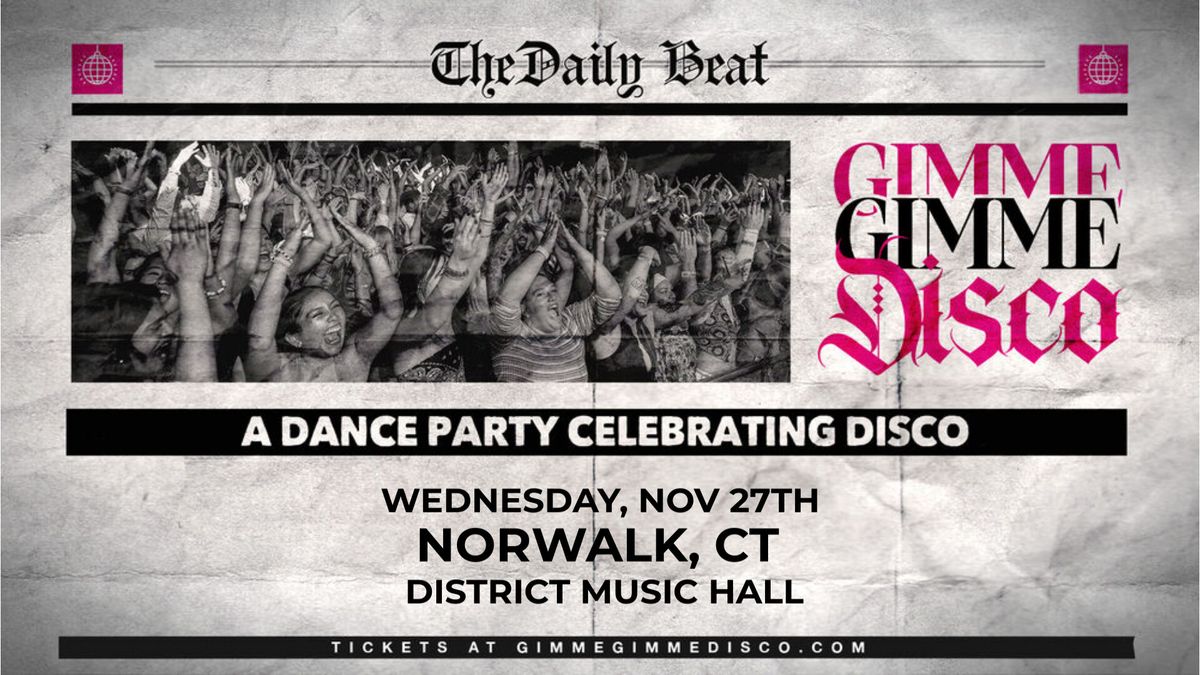 Gimme Gimme Disco at District Music Hall (Norwalk)