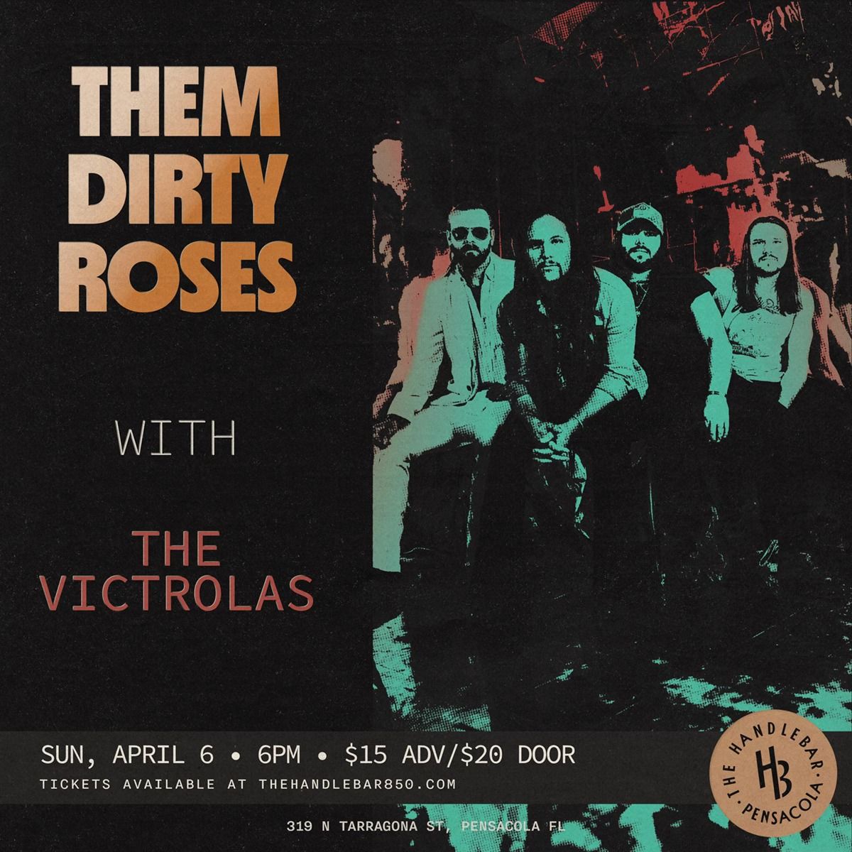 4\/6- Them Dirty Roses, The Victrolas 