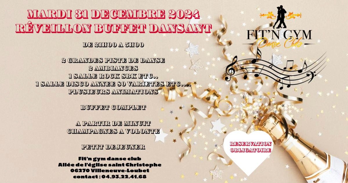 REVEILLON BUFFET DANSANT DE LA ST SYLVESTRE AU FIT N GYM DANSE CLUB