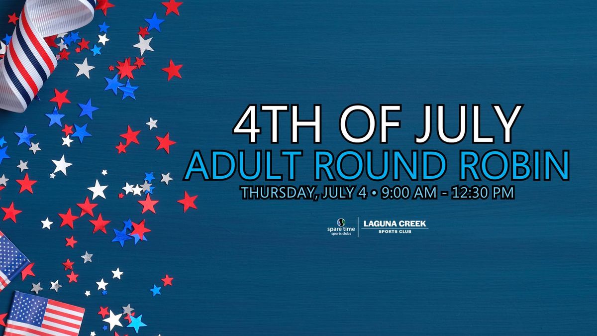 4th of July Tennis Round Robin