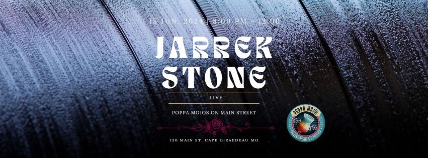 Jarrek Stone Live at Poppa Mojos  Jun 15