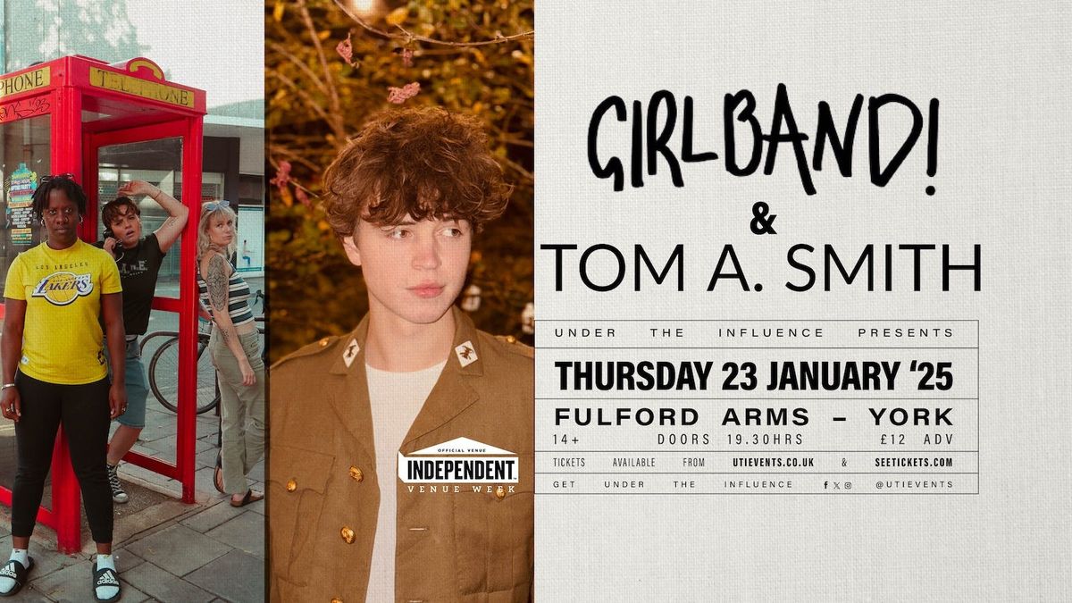 GIRLBAND! &amp; TOM A SMITH | YORK