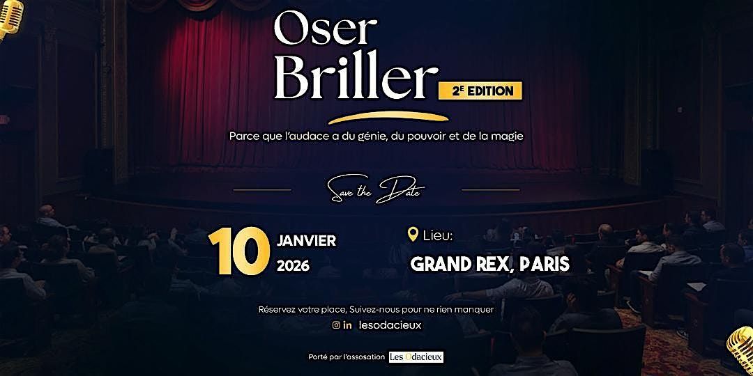OSER BRILLER \u2013 \u00c9dition 2