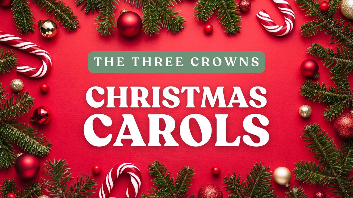 Christmas Carols at The Three Crowns