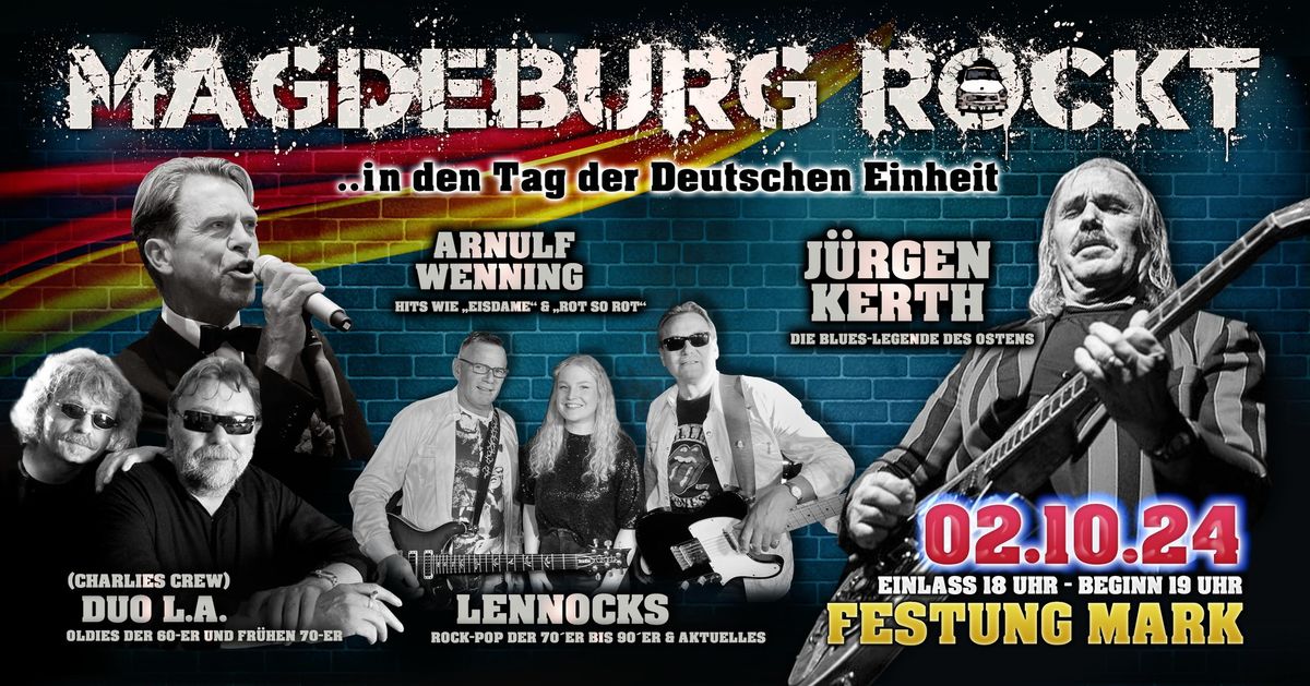 MAGDEBURG ROCKT \ud83c\udfb8 In den Tag der Deutschen Einheit \u2013 Mit J. Kerth, A. Wenning, Lennocks & Duo L.A.