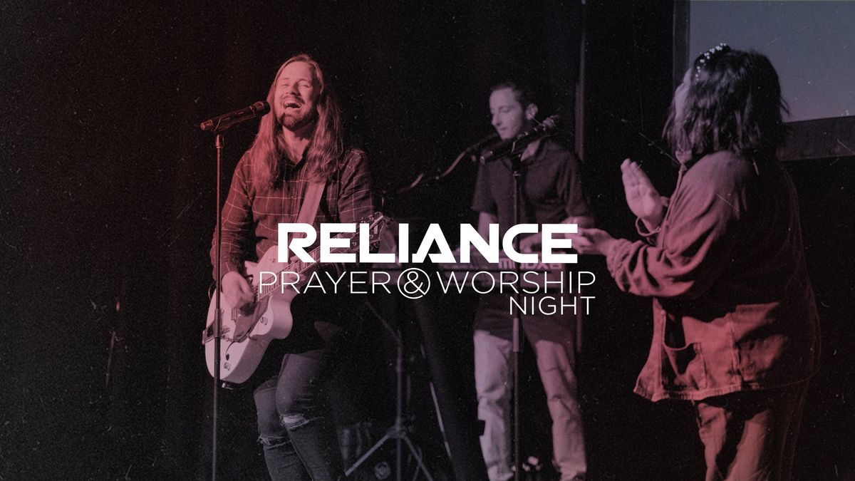 Reliance Prayer & Worship Night