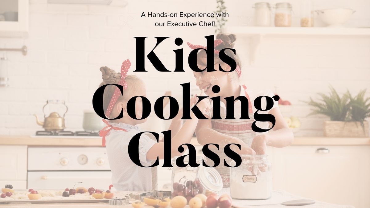 Kids Cooking Class