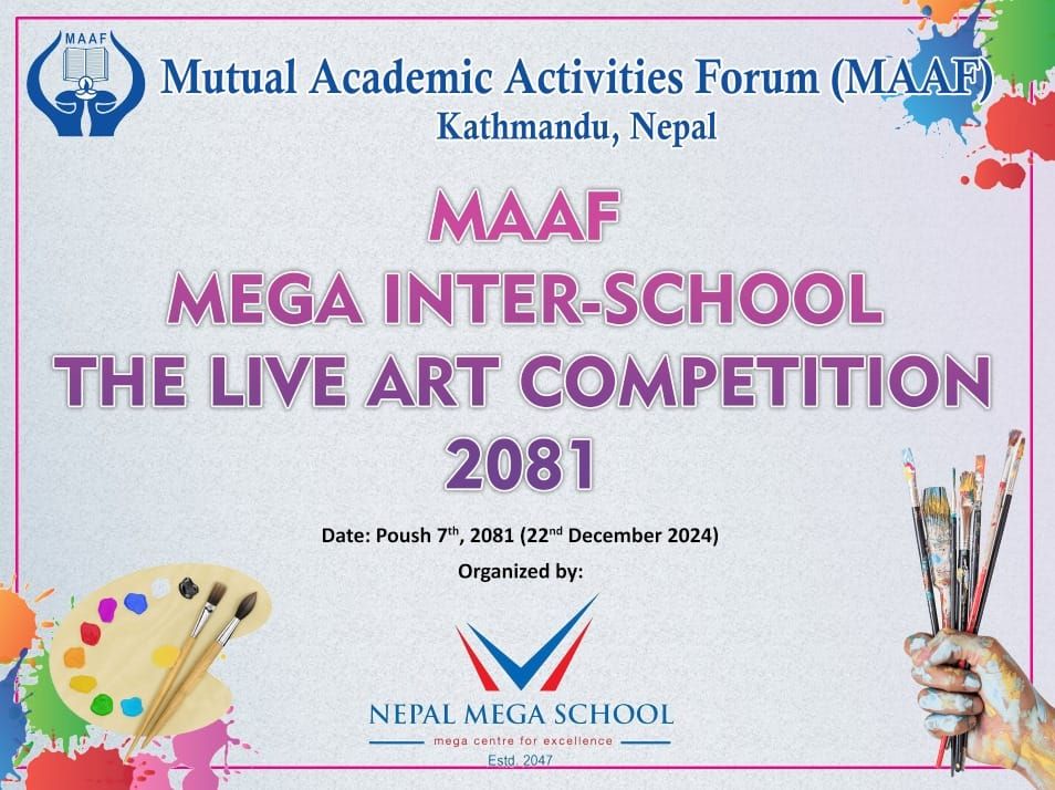 MAAF MEGA INTERSCHOOL THE LIVE ART COMPETITION 2081