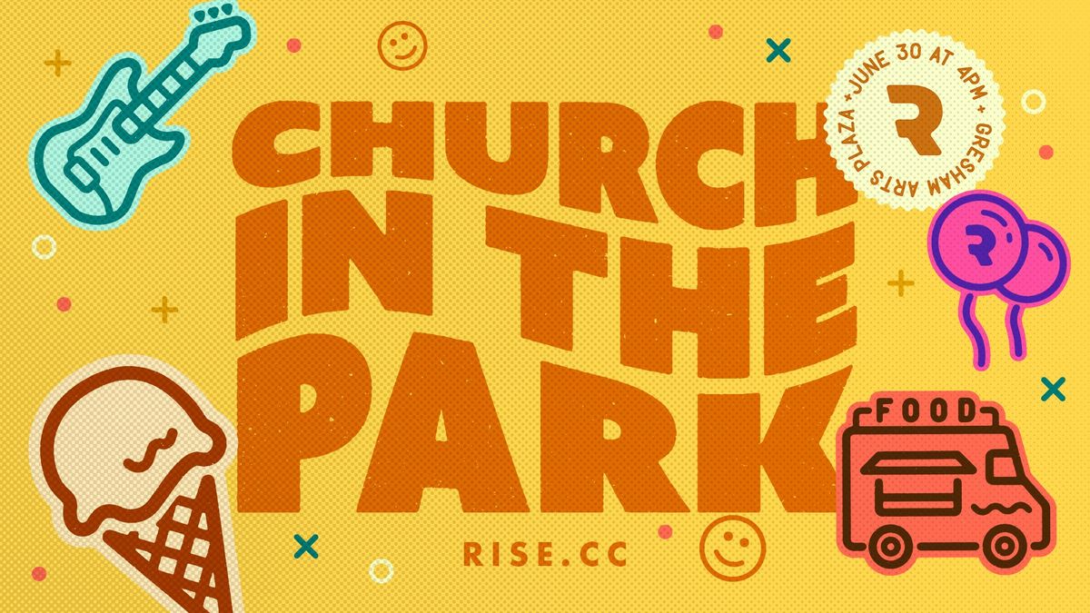 Church in the Park | Rise City Church 