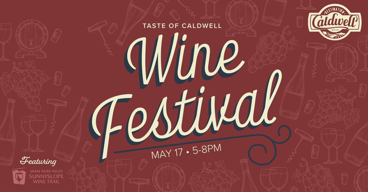 Taste of Caldwell Wine Festival