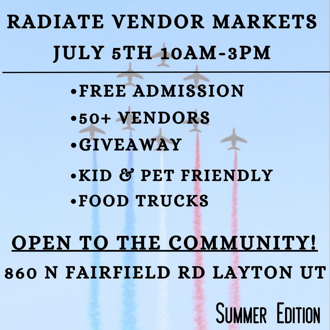 Layton Radiate Vendor Markets - July 