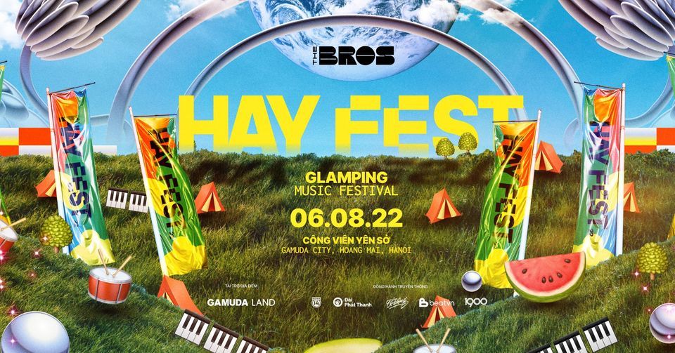HAY FEST - Glamping Music Festival | 06.08.22 H\u00c0 N\u1ed8I