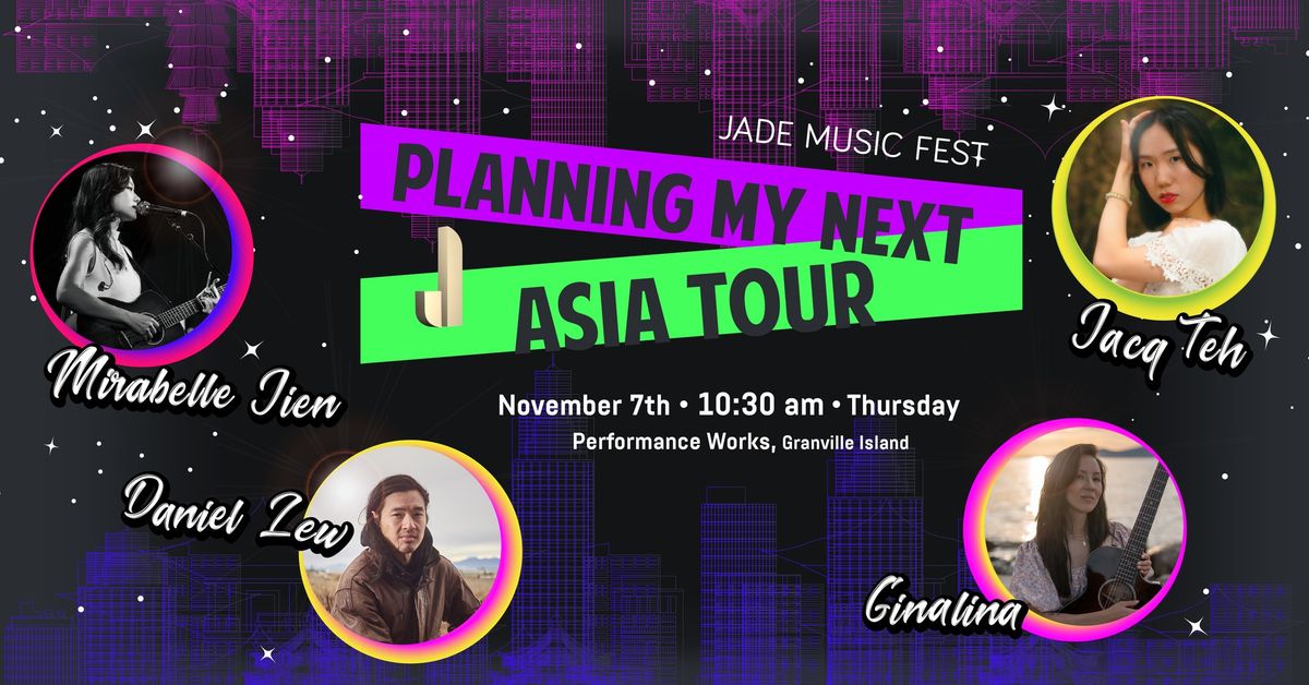 Planning My Next Asia Tour - Panel - 2024 Jade Music Fest